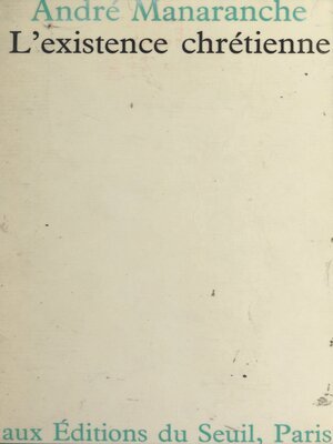 cover image of L'existence chrétienne